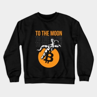 TO THE MOON (BITCOIN) Crewneck Sweatshirt